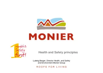 Health and Safety principles  Ludwig Berger, Director Health, and Safety  and Environment Monier