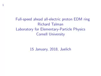 Full-speed ahead all-electric proton EDM ring  Richard Talman  Laboratory for Elementary-Particle