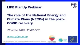 LIFE PlanUp Webinar:  The role of the National Energy and  Climate Plans (NECPs) in the post-