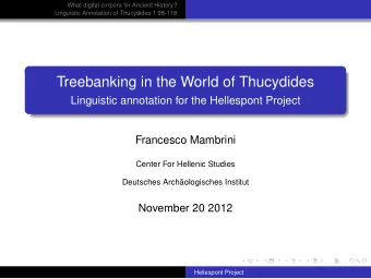 Treebanking in the World of Thucydides  Linguistic annotation for the Hellespont Project  Francesco