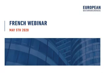 FRENCH WEBINAR  MAY 5TH 2020  Information Classification: Restricted  ON TODAYS CALL  DR.