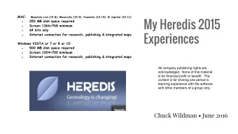 My Heredis 2015    250 MB disk space required    Screen 1366768 minimum    64 bits only