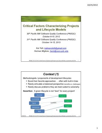 Critical Factors Characterizing Projects  and Lifecycle Models 30 th Pacific NW Software Quality