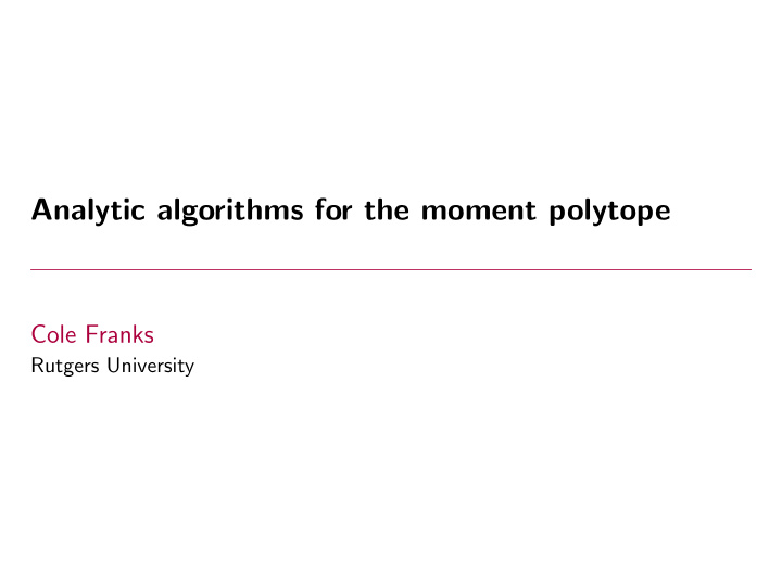 analytic algorithms for the moment polytope