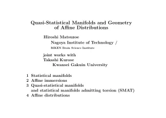 Quasi-Statistical Manifolds and Geometry  of Affine Distributions  Hiroshi Matsuzoe  Nagoya