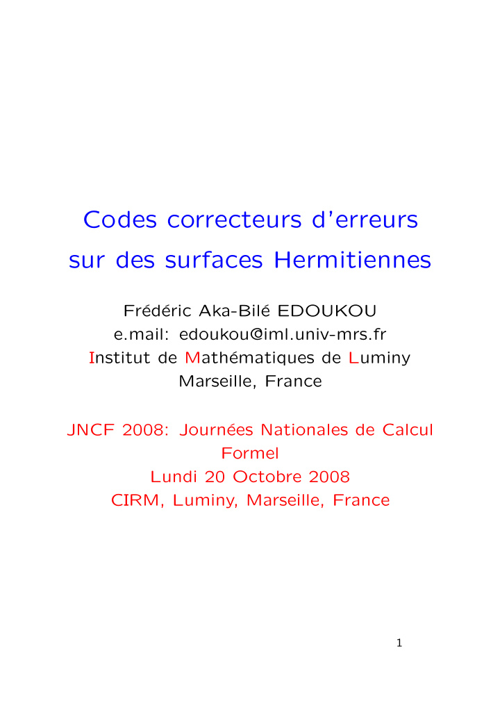 codes correcteurs d erreurs sur des surfaces hermitiennes