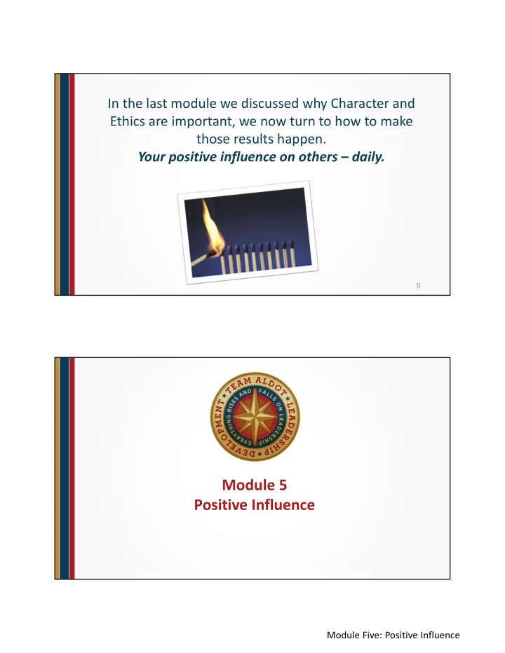 module 5 positive influence