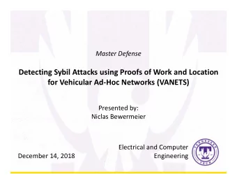 Detecting Sybil Attacks using Proofs of Work and Location  for Vehicular AdHoc Networks (VANETS)
