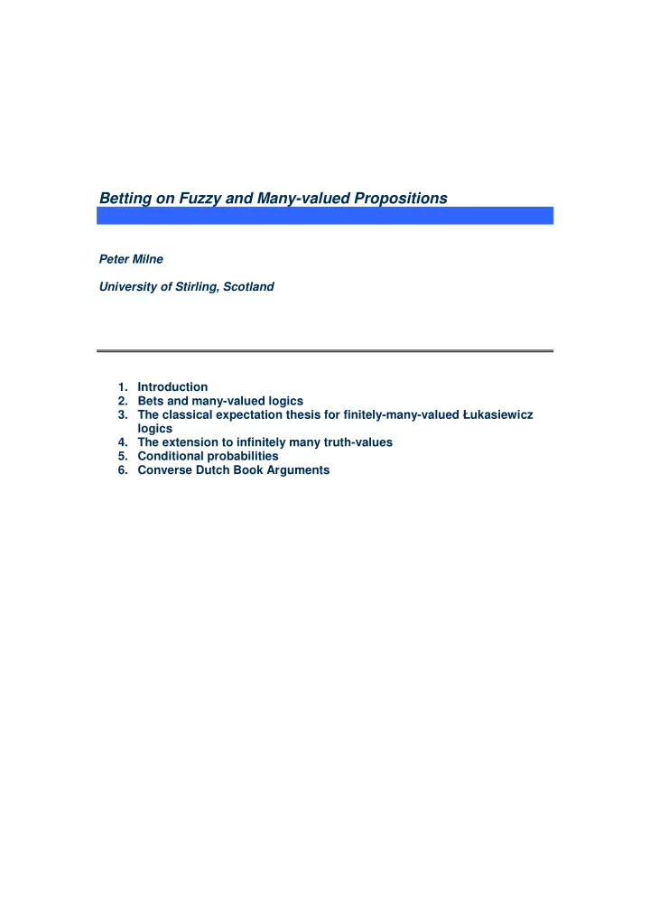 betting on fuzzy and many valued propositions