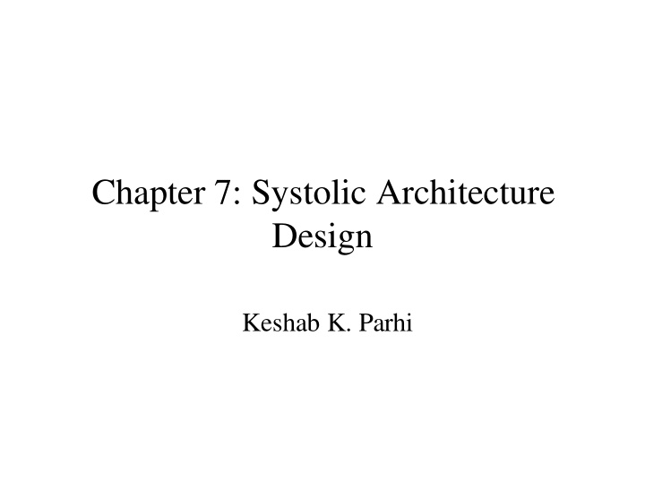 chapter 7 systolic architecture design