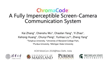 Communication System  Kai Zhang*, Chenshu Wu^, Chaofan Yang*, Yi Zhao*, Kehong Huang*, Chunyi Peng