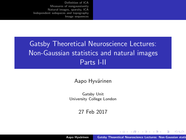 gatsby theoretical neuroscience lectures non gaussian