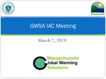 GWSA IAC Meeting  March 7, 2019  Agenda  Review draft meeting minutes of December 6, 2018