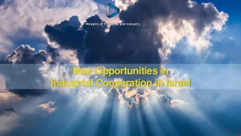 New Opportunities in  Industrial Cooperation in Israel  Th  The indus  e industrial cooperat  trial