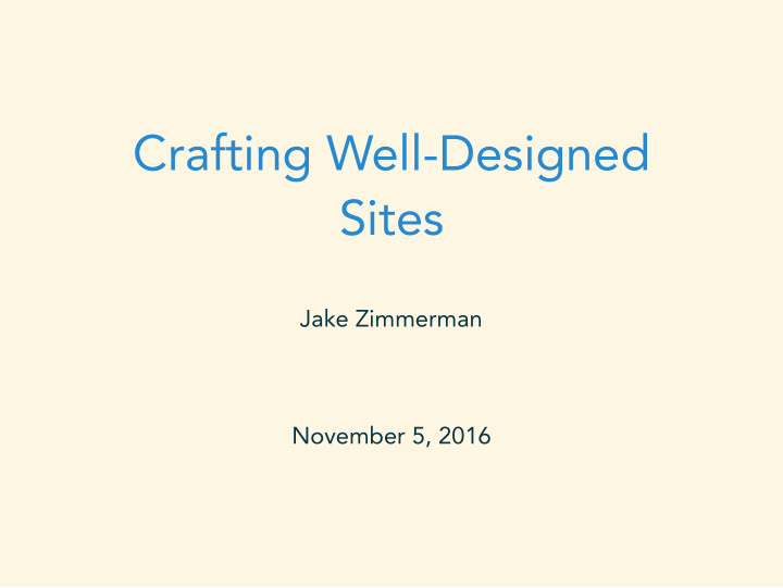 crafting well designed sites