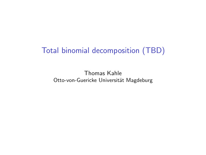 total binomial decomposition tbd