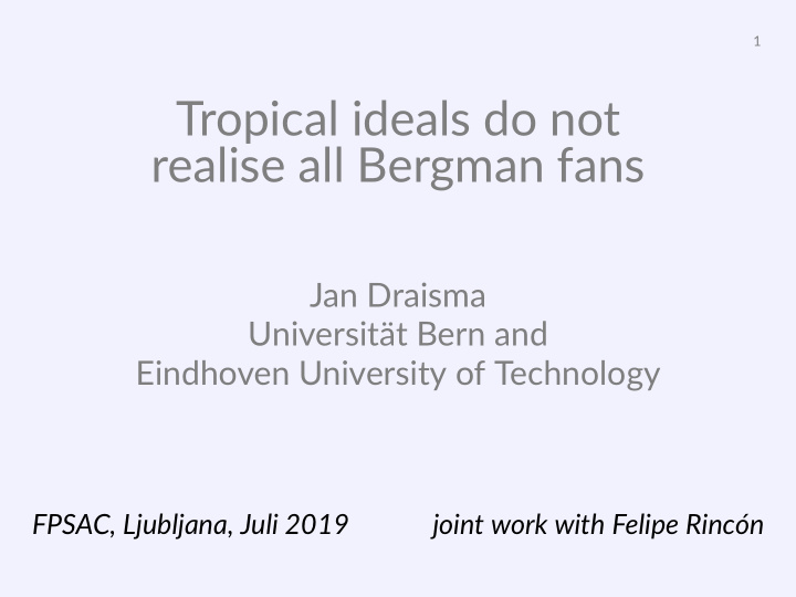 tropical ideals do not realise all bergman fans