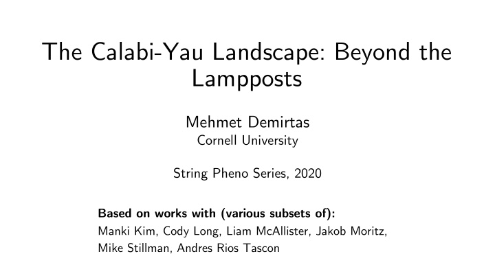 the calabi yau landscape beyond the