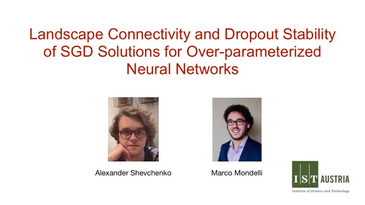 landscape connectivity and dropout stability of sgd