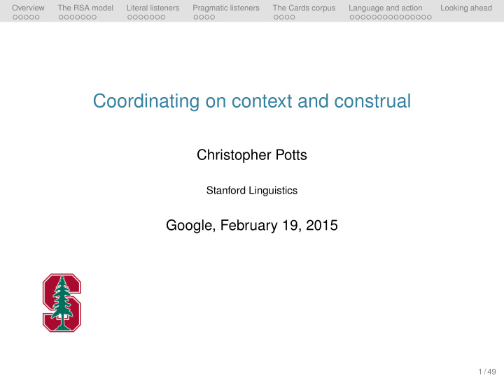 coordinating on context and construal