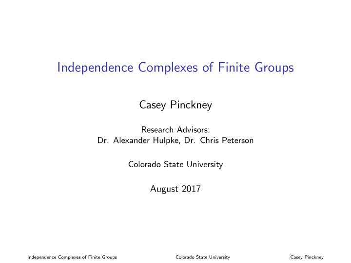 independence complexes of finite groups