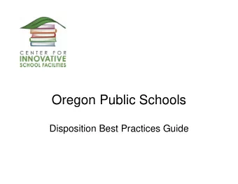 Oregon Public Schools  Oregon Public Schools  Di  Disposition Best Practices Guide  iti  B  t P  ti