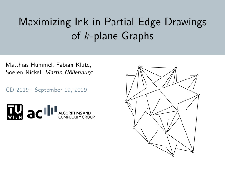 maximizing ink in partial edge drawings of k plane graphs
