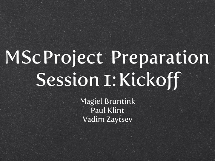 msc project preparation session 1 kicko ff