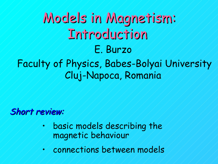 models in magnetism models in magnetism introduction
