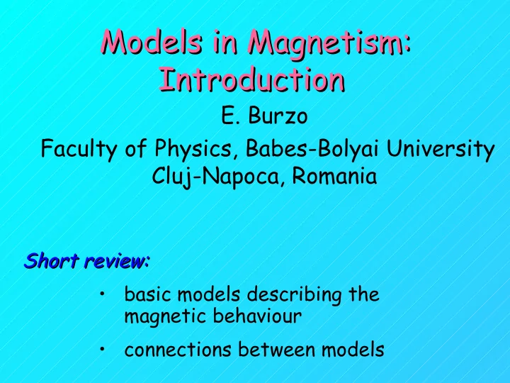 models in magnetism models in magnetism introduction