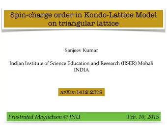 Spin-charge order in Kondo-Lattice Model  on triangular lattice  Sanjeev Kumar  Indian Institute of