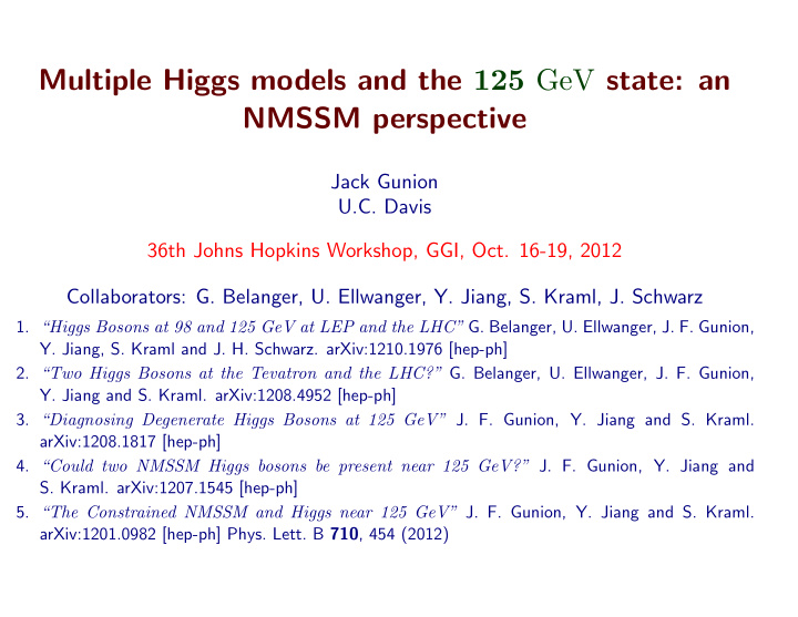 multiple higgs models and the 125 gev state an nmssm
