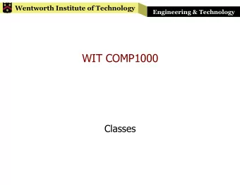 WIT COMP1000  Classes  Wentworth Institute of Technology  Engineering &amp; Technology  Review: