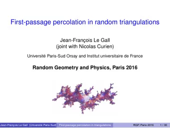 First-passage percolation in random triangulations  Jean-Franois Le Gall  (joint with Nicolas