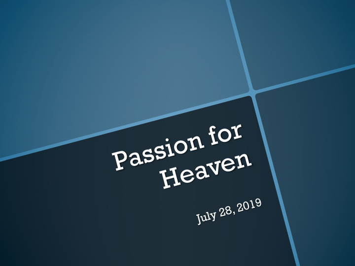 passion for heaven