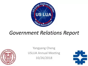 Government Relations Report  Yangyang Cheng  USLUA Annual Meeting  10/26/2018  Outline  Report