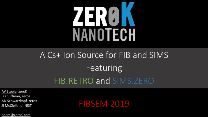 a cs ion source for fib and sims