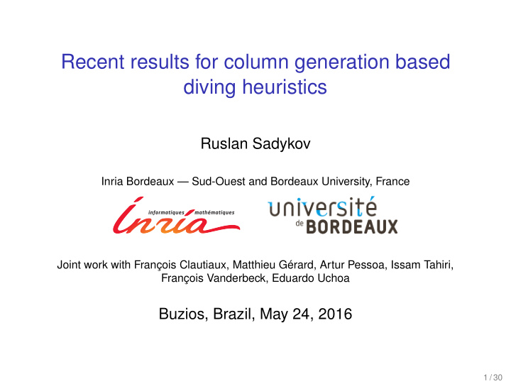 recent results for column generation based diving