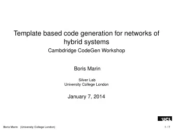 Template based code generation for networks of  hybrid systems  Cambdridge CodeGen Workshop  Boris