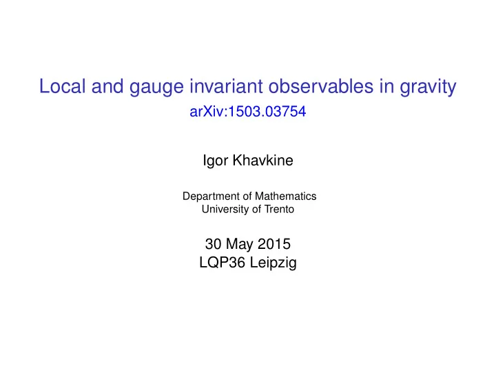 local and gauge invariant observables in gravity