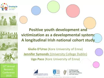 A longitudinal Irish national cohort study Giulio DUrso (Kore University of Enna) Jennifer