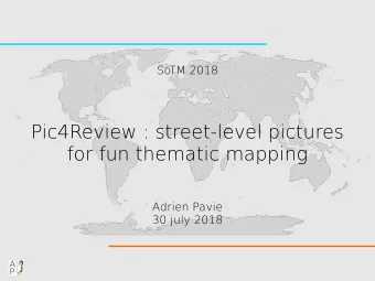 Pic4Review : street-level pictures  for fun thematic mapping  Adrien Pavie  30 july 2018  Ground