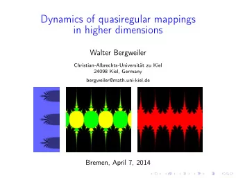 Dynamics of quasiregular mappings  in higher dimensions  Walter Bergweiler