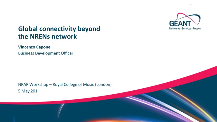 global connec vity beyond the nrens network