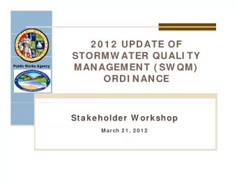2 0 1 2  UPDATE OF  STORMW ATER QUALI TY  STORMW ATER QUALI TY  MANAGEMENT ( SW QM)  Public Works
