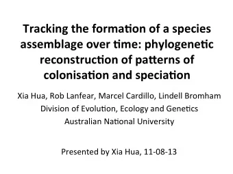 Tracking  the  forma0on  of  a  species    assemblage  over  0me:
