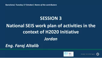 National SEIS work plan of activities in the  context of H2020 Initiative  Jordan  Eng. Faraj