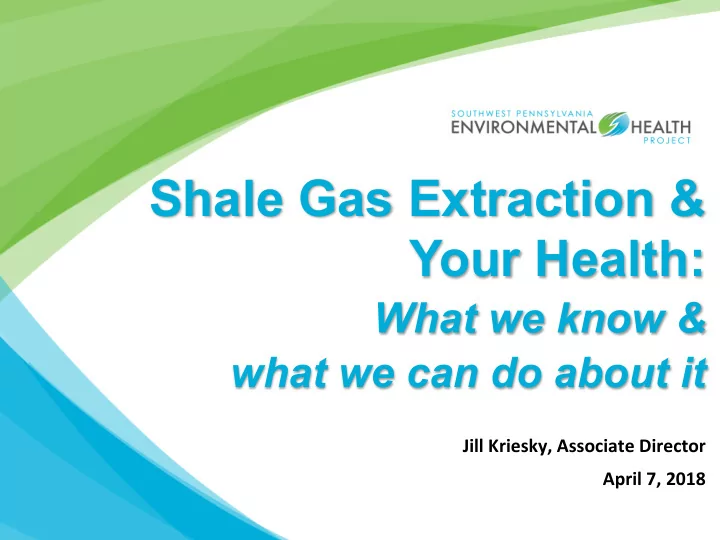 shale gas extraction amp your health