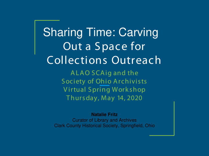 sharing time carving out a space for collections outreach