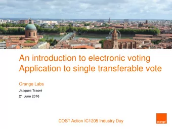 An introduction to electronic voting  Application to single transferable vote  Orange Labs  Jacques